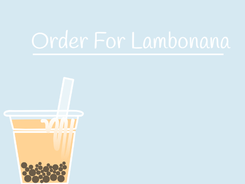 --Order for Lambonana--