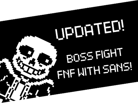 FNF BOSS FIGHT W/ Sans