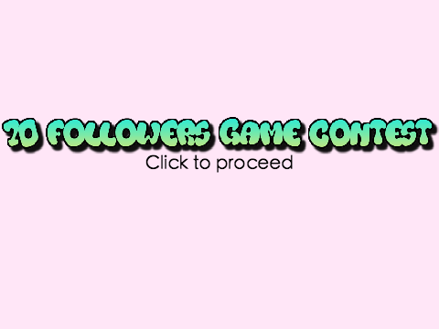 70 Followers Game Contest || [OPEN]                                         #all #games