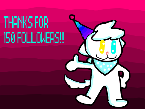 Thank you for 150 followers! :)