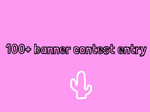 ↪ 100+ banner contest  entry