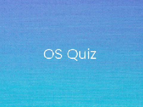 OS Quiz