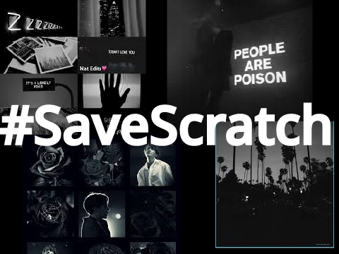 #HelpSaveScratch, We can do it!