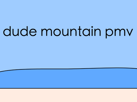 dude mountain pmv
