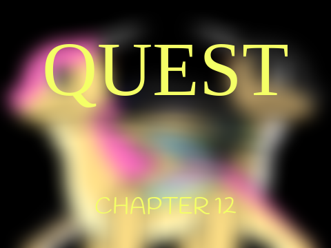Quest || Chapter 12