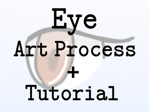 Eye Process/Tutorial