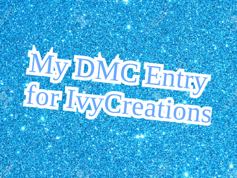 || DMCE || IvyCreations ||