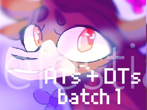  ʚ - ATs + DTs - Batch one - ɞ