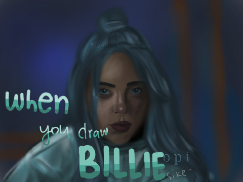 when you *try* to draw Billie... sike-
