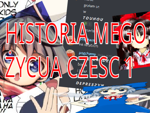 Historia mego życia część 1