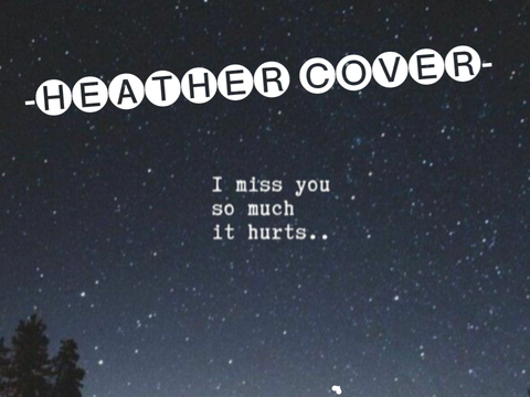 Heather Cover || (only a short part)
