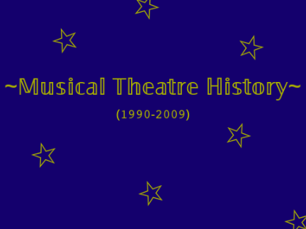 Musical Theatre History Part 5