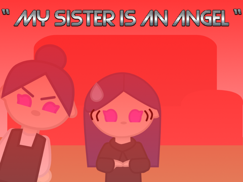 “ My sister is an angel “ || Animation