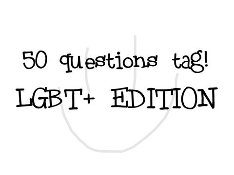 LGBT+ EDITION | 50 QUESTIONS TAG remix