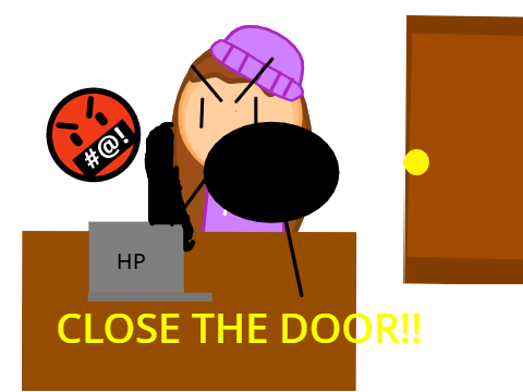 Close the door! ドアを閉めてください!