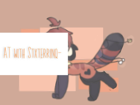 AT with Stxterrinq- !