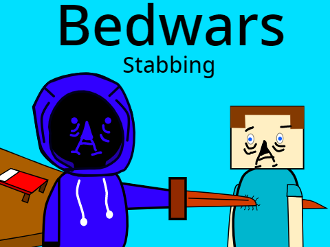 Stabbing kids in bedwars 