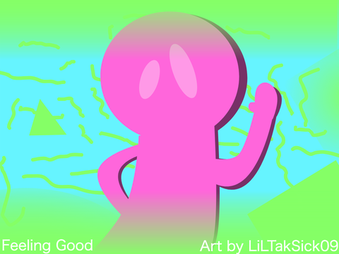 Feeling Good || Art