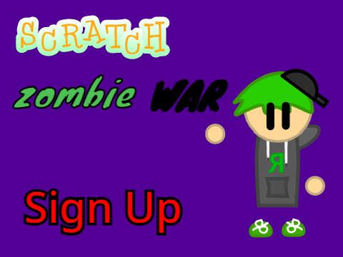 SCRATCH Zombie War ! Sign Up remix