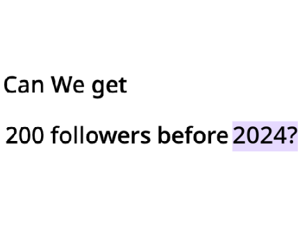 Can we get 200 followers before 2024?