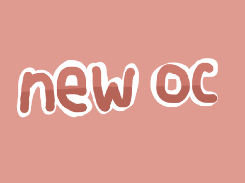 New oc!
