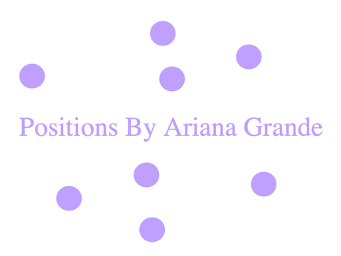 Positions by Ariana Grande