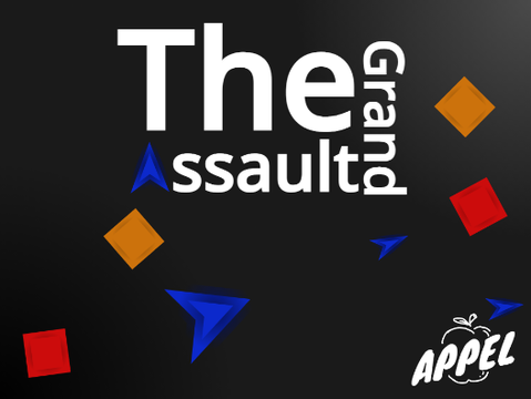 The Grand Assault [A game] v1.5 (Reshare)