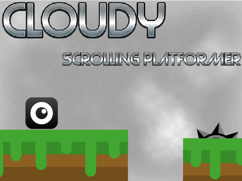 ☁ Cloudy A Scrolling Platformer ☁