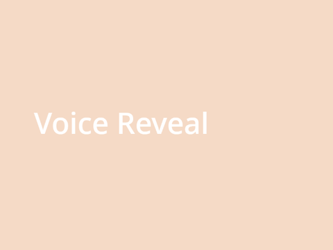 Voice Reveal