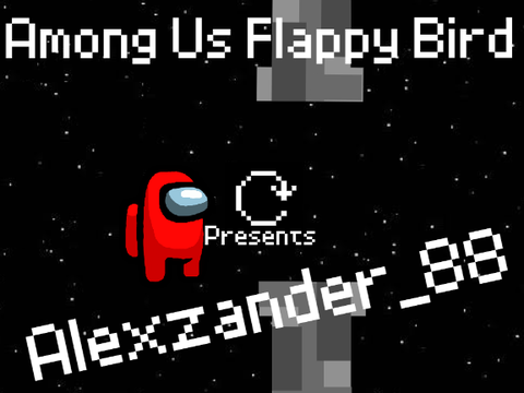 Among Us Flappy Bird || Alexzander_88