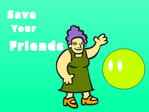 Save Your Friends Original version