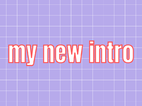my new intro