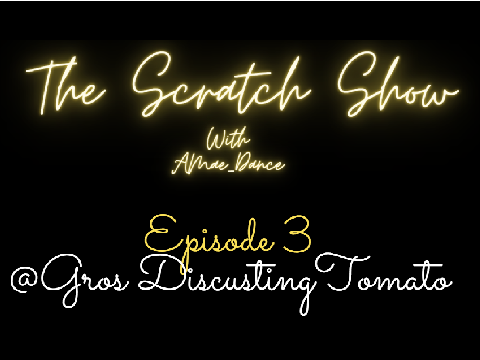 The Scratch Show™ || S1 Episode 3 