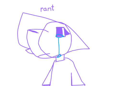 \\ rant //