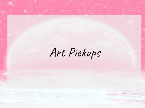 ☾ Art Pickups ☽