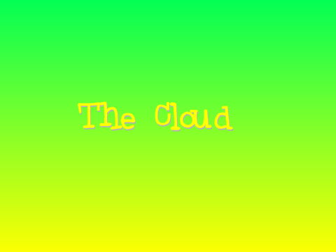 The Cloud