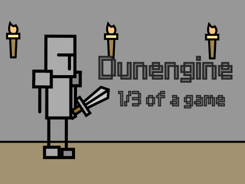 Dunengine - The 1/3 of a game