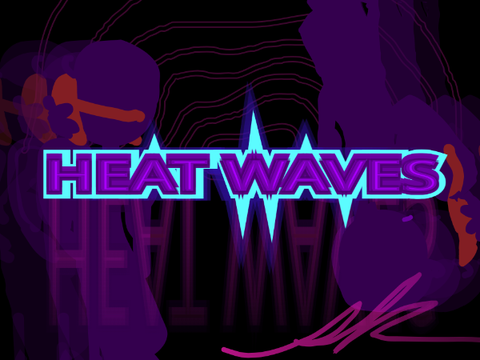 // heat waves // (reupload)