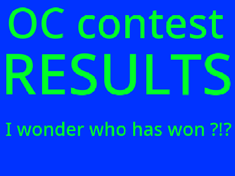 100 follower OC contest RESULTS !!!