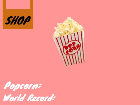 Popcorn Clicker! 