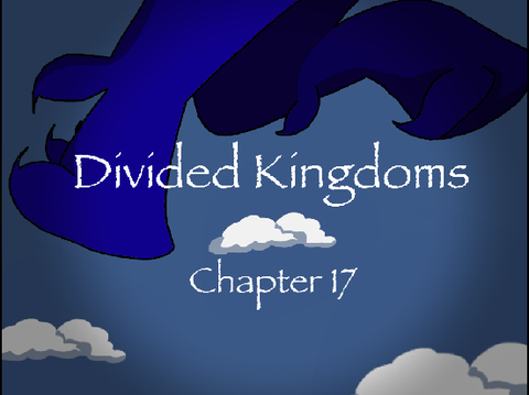 Divided Kingdoms-Chp.17