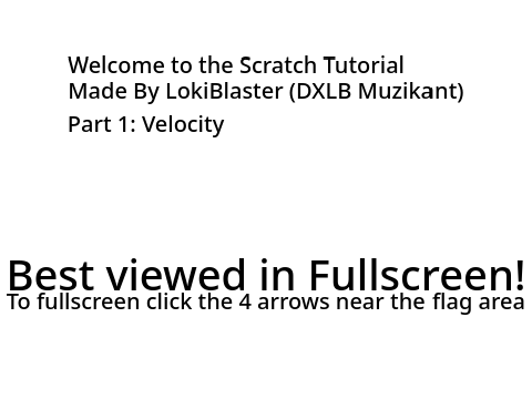 LB's Advanced Scratch Tutorial- Velocity