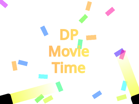 Intro For DP Movie Time