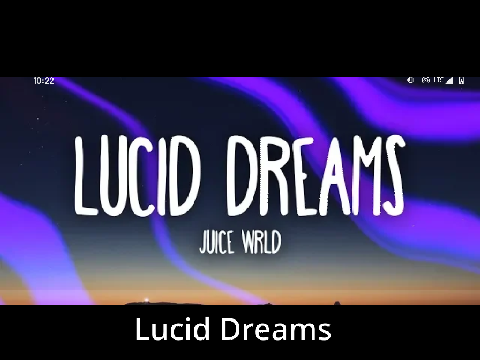 Lucid Dreams (Edited) | Juice Wrld