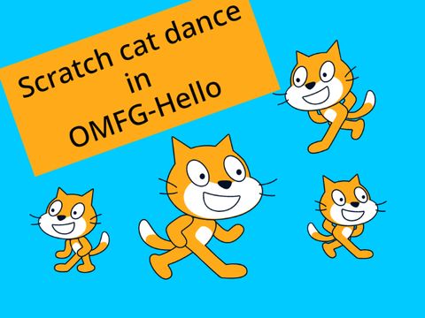 Scratch cat dance in OMFG-Hello #Music  #All