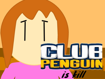 club penguin is kill (dr3amt3am short)