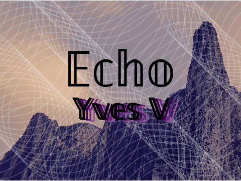 Echo - Yves V