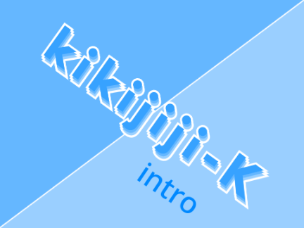 kikijiji-K  intro