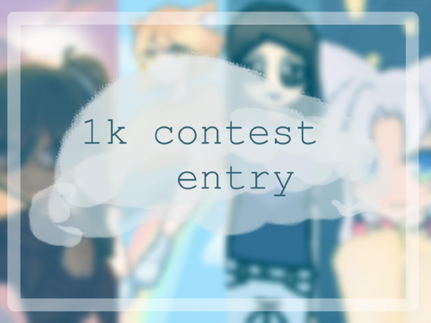||1k contest entry || 