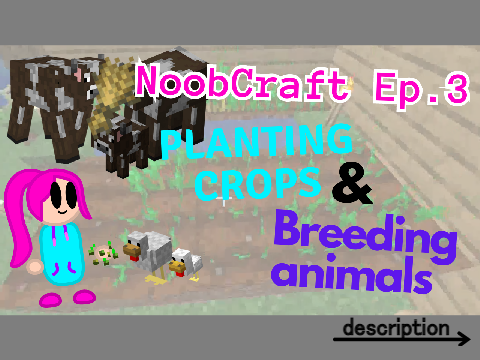 NoobCraft Ep. 3 | Planting Crops & Breeding Animals
